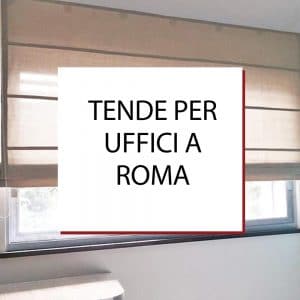 Tende per uffici a Roma
