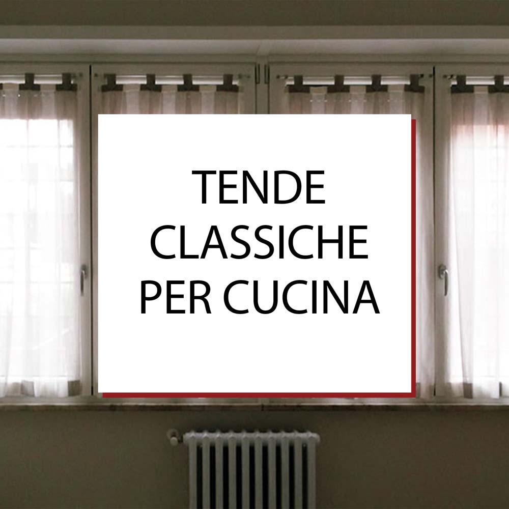 Tende Classiche per Cucina a Roma